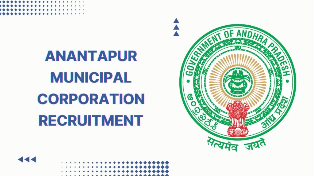 Anantapur Municipal Corporation Recruitment