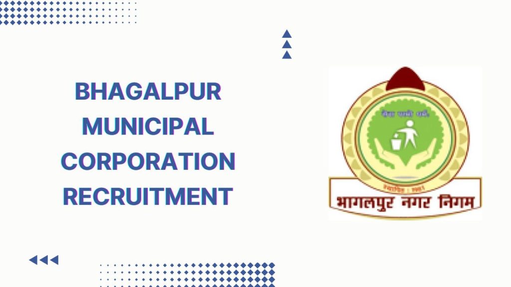Bhagalpur Municipal Corporation Recruitment