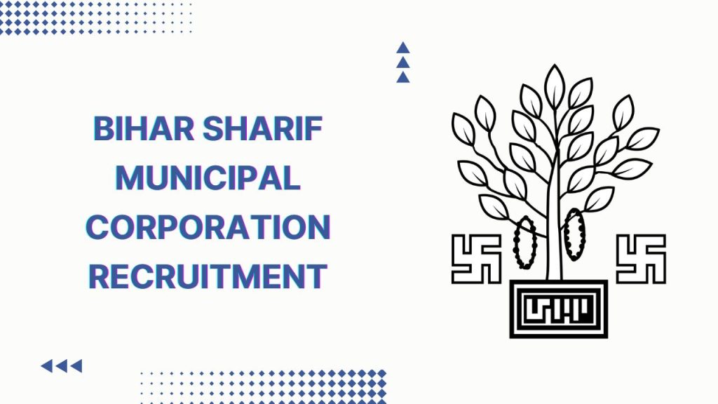 Bihar Sharif Municipal Corporation Recruitment