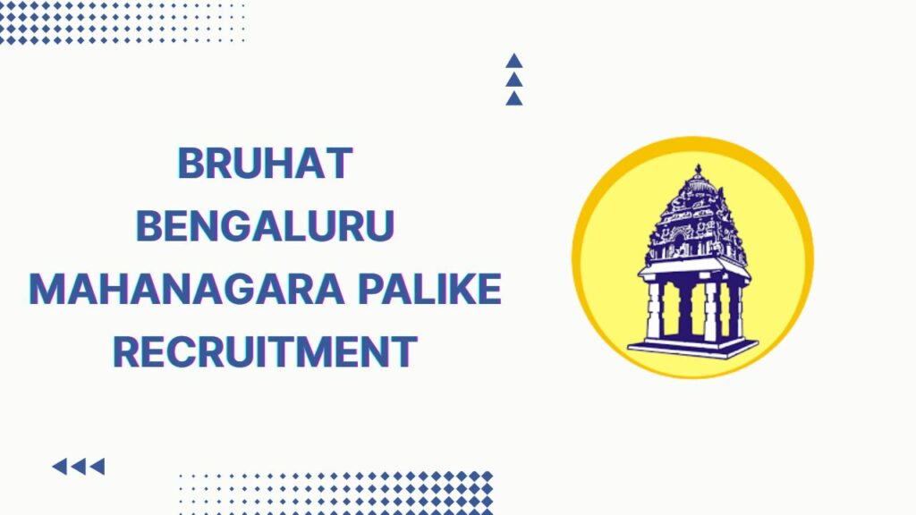 Bruhat Bengaluru Mahanagara Palike Recruitment
