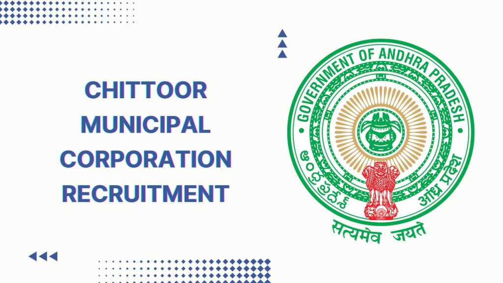 Chittoor Municipal Corporation Recruitment
