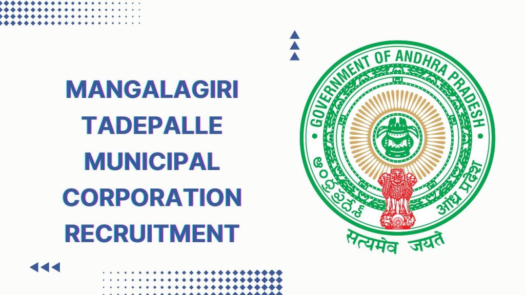 Mangalagiri Tadepalle Tadepalle Municipal Corporation Recruitment