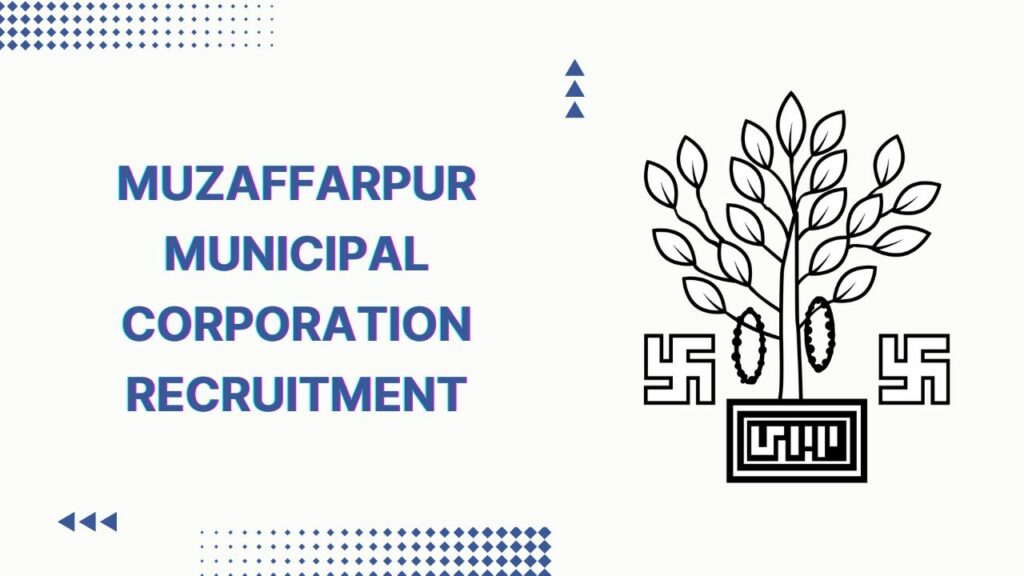 Muzaffarpur Municipal Corporation Recruitment