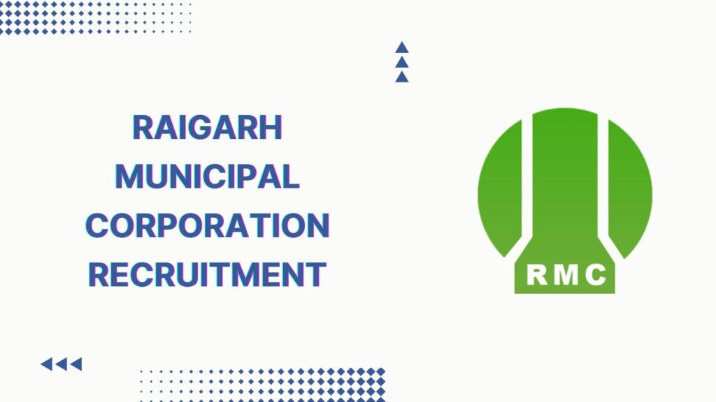 Raigarh Municipal Corporation Recruitment