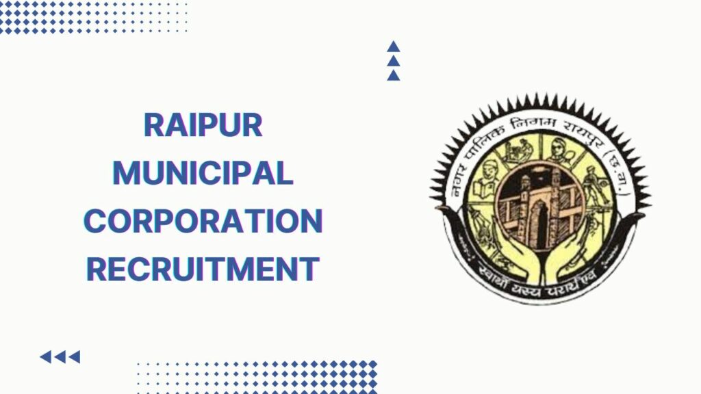 Raipur Municipal Corporation Recruitment