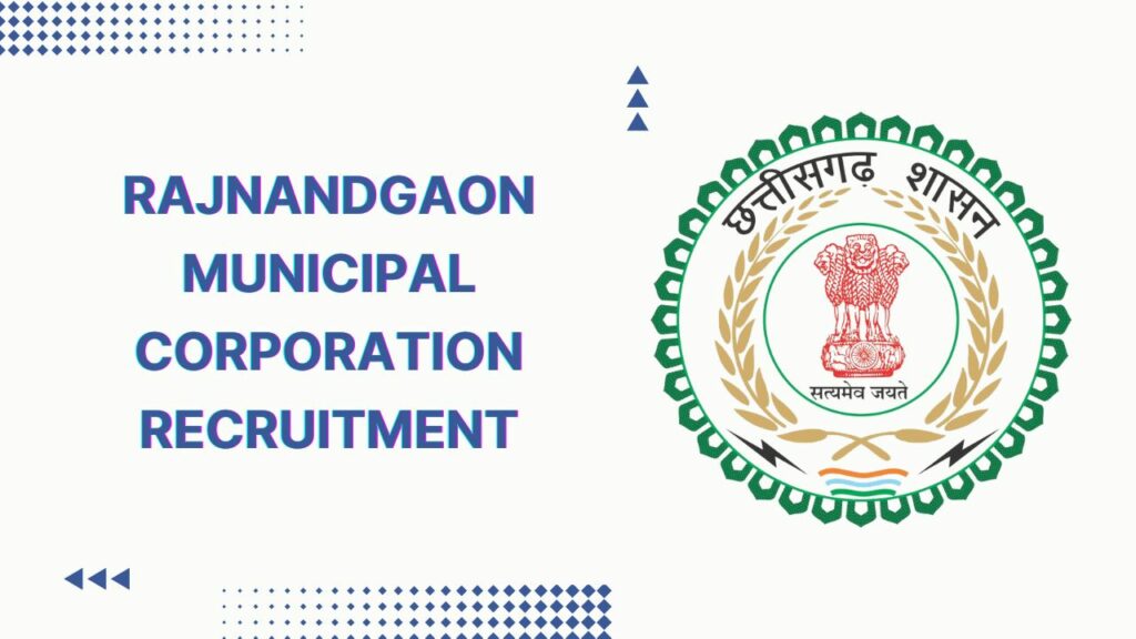 Rajnandgaon Municipal Corporation Recruitment