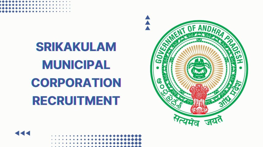 Srikakulam Municipal Corporation Recruitment